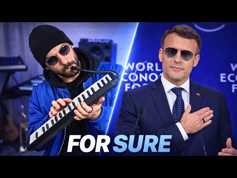 For Sure — Emmanuel Macron (le remix de Davos)