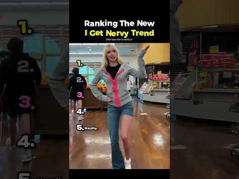 Ranking The New I Just Get So Nervy Trend
