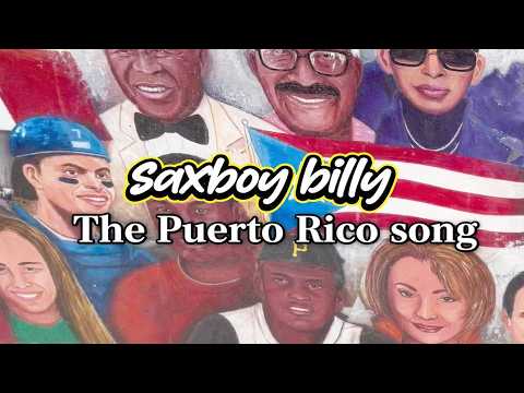 Saxboy Billy - The Puerto Rico Song (Official Lyric Video)